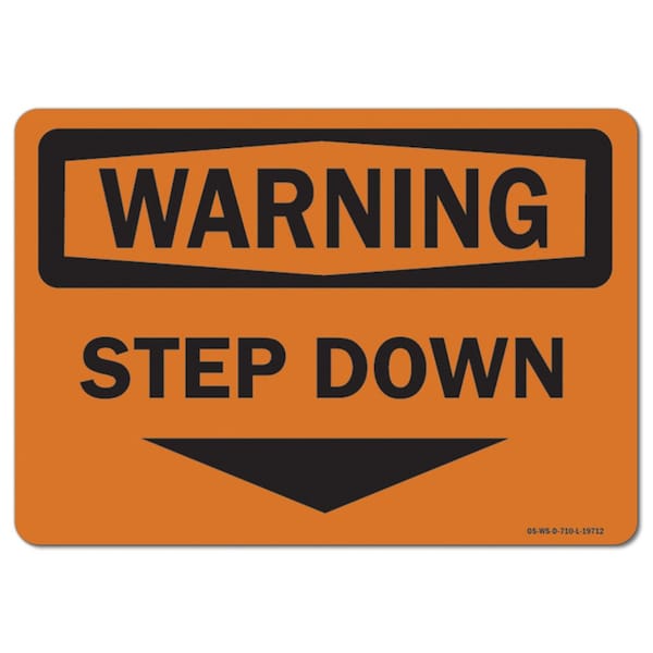OSHA Warning Sign, Step Down, 18in X 12in Aluminum, 18" W, 12" H, Landscape, Step Down